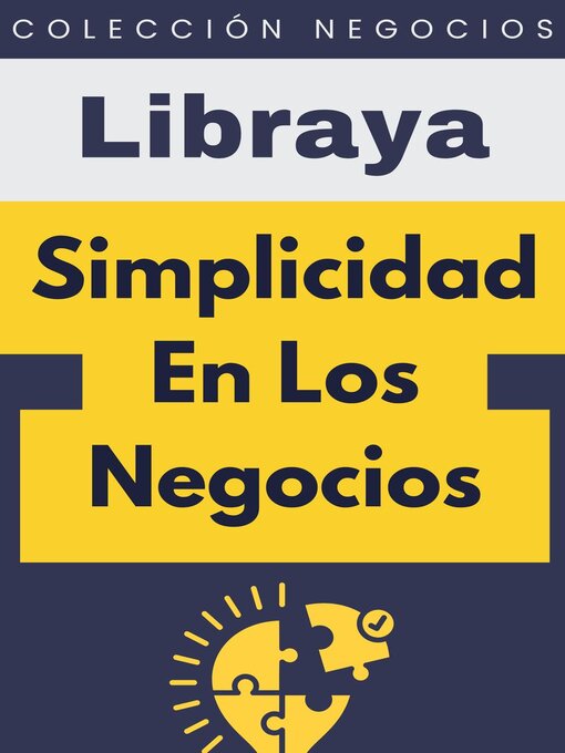 Title details for Simplicidad En Los Negocios by Libraya - Available